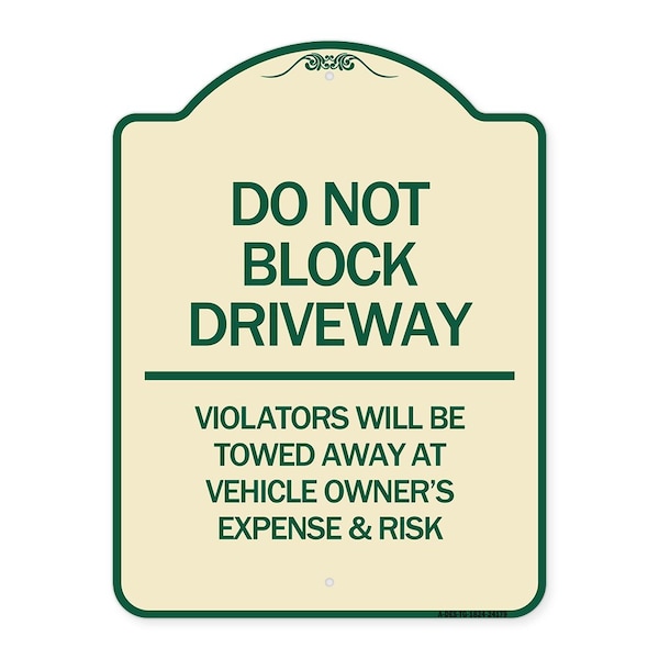 Do Not Block Driveway Violators Will Be Towed Away at Vehicle Owners Expense & Risk, TG-1824-24179